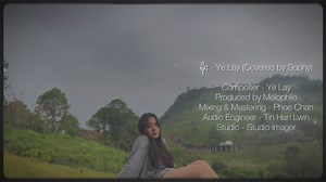 2M views · 48K reactions | မိုး - Ye Lay Covered by Sophy ️ Composer - Ye Lay Produced by Melophile Mixing & Mastering - Phoe Chan Audio Engineer - Tin Han Lwin Studio - Studio Imager | Sophy | Facebook