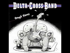 Delta Cross Band - She Moves Me
