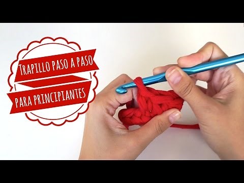 Trapillo paso a paso para principiantes - Puntos básicos