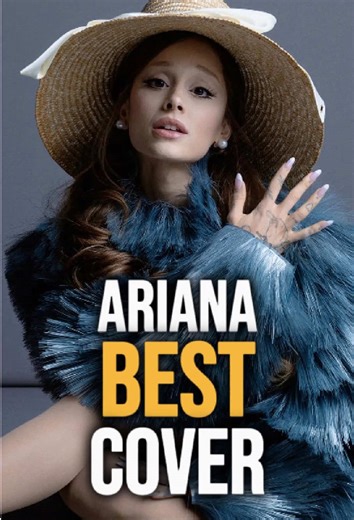 Ariana Grande Covers Songs with Impressive Range