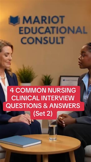 4 COMMON NURSING CLINICAL INTERVIEW QUESTIONS & ANSWERS (Set 2) A must watch and learn ⬆️ #interview #viral #fyp #nurse #nhs