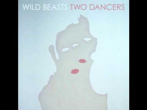 Two Dancers II // Wild Beasts