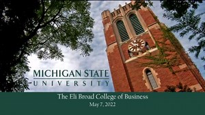 MSU Commencements:Broad College of Business | Spring 2022 Season 2022 Episode 8