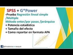 Prueba de regresión lineal simple o múltiple, método enter /pasos /jerárquico.