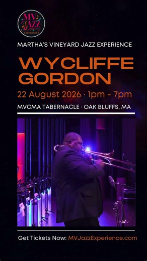 Wycliffe Gordon | Martha’s Vineyard Jazz Experience #mvjazzexperience