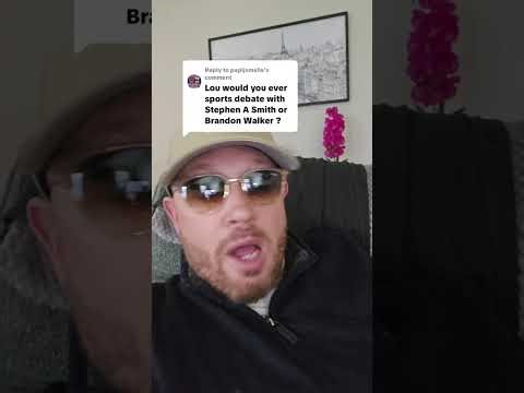 Lou VS Stephen A. Smith or Brandon Walker