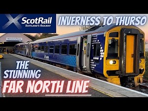 ScotRail’s stunning Far North Line - Inverness to Thurso