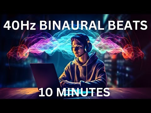 40Hz Binaural Beats for Studying and Focus