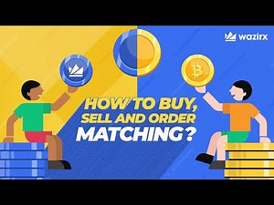 How to buy, sell and order matching? | WazirX Tutorials