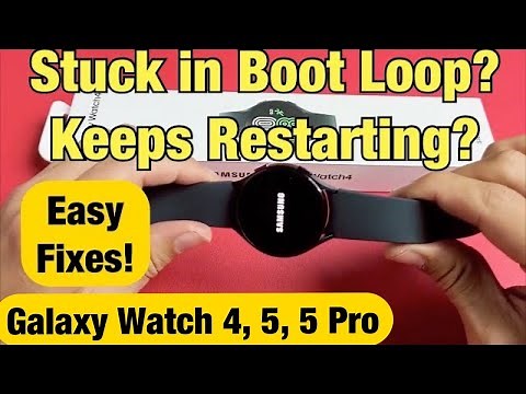 Galaxy Watch 4, 5, 5 Pro: Stuck in Boot Loop? Keeps Restarting? FIXED!