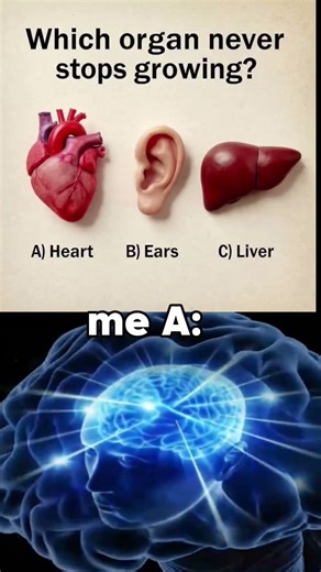 Which Organ Never Stops Growing? 🤔 Brain Teaser Most People Get Wrong! #iqtest #relatable #memes