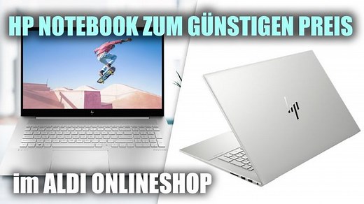 HP Envy 17-ch1554ng Notebook im Aldi-Onlineshop