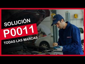 P0011 ✅ SYMPTOMS AND CORRECT SOLUTION ✅ - Fault code OBD2