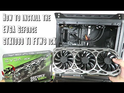 How to install the EVGA Geforce GTX1080 TI FTW3 Gaming iCX video card into your PC