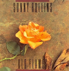 Sonny Rollins - Old Flames