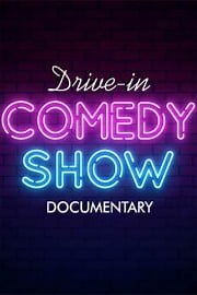 Drive In Comedy Documentary