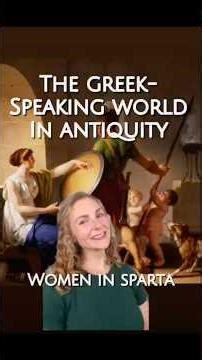 Beyond Athens: Women in Sparta