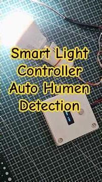Smart Light Controller 💡 #iotprojects #motionsensorlight #motionsensor #shorts