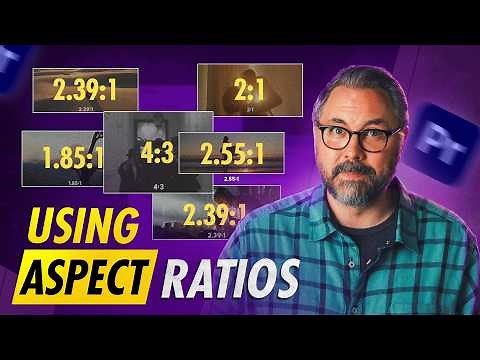 Aspect Ratios 101: Explained, Edited, and Exported in Premiere | ‪@filmriot‬ x Adobe Video