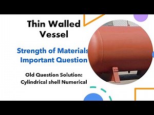 Thin walled Vessels (Pressure Vessel) Hoop & Circumferential stress &Strain in cylinder IOETU KU PU