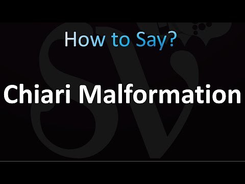 How to Pronounce Chiari Malformation
