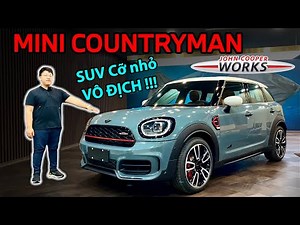 MINI Cooper Countryman 2024 John Cooper Works (MINI JCW Countryman): Xe Đua cho người yêu GIA ĐÌNH