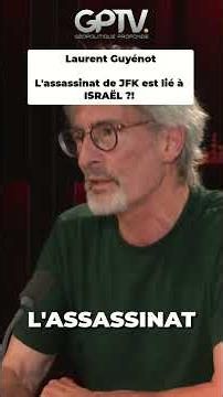 Was JFK's assassination linked to Israel?! - Laurent Guyénot