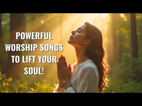 Worship Songs with Lyrics – Christian Music Playlist for Prayer, Reflection, and Spiritual Growth