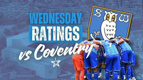 SWFC News: Owls player ratings vs Coventry as trio get 8/10 in battling stalemate