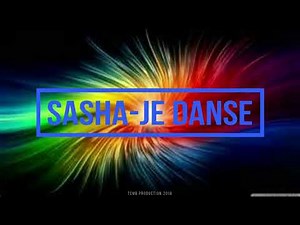 Sasha-Je danse