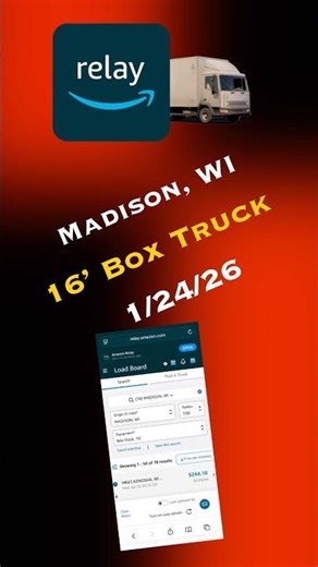 Amazon Relay Load Board | January 24, 2026 | 16’ Box Truck | Madison, WI | 100 MI | 💰⬆️➡️⬇️