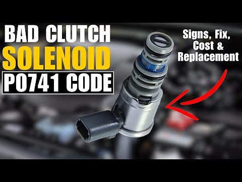 Bad Torque Converter Clutch Solenoid Symptoms, Location, Fixes/Replacement Cost + P0741 Code