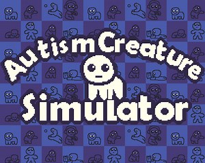 Autism Creature Simulator by Blue Legends