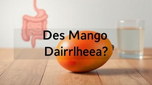 does mango cause diarrhea? - Test Food Kitchen