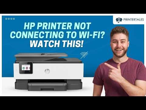 HP Printer Not Connecting to Wi-Fi – Step by Step Fix | Printer Tales