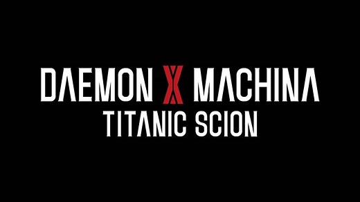 Trophy/Achievement Guide - Daemon X Machina: Titanic Scion