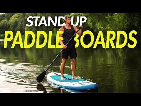 Best Stand Up Paddle Boards 2026 - 6 Best SUP Boards (Buying Guide)