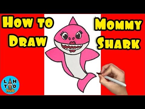How to draw Mommy Shark step by step