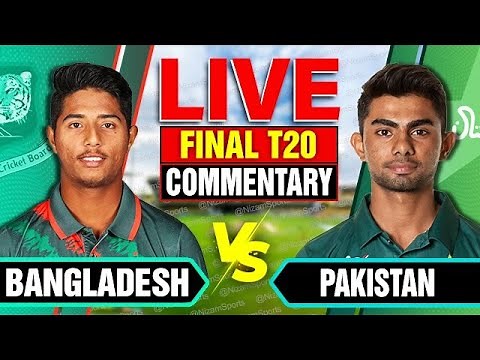 🔴Live: Bangladesh vs Pakistan | T20 Final | Live Cricket Score & Commentary