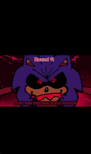 Round 11 star! And original voice version #sonic #fnf #round11 #music