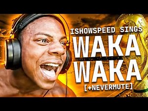 IShowSpeed Sings "Waka Waka"
