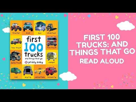 First 100 Trucks: And Things That Go 🚚🚜 | Read Aloud for Kids