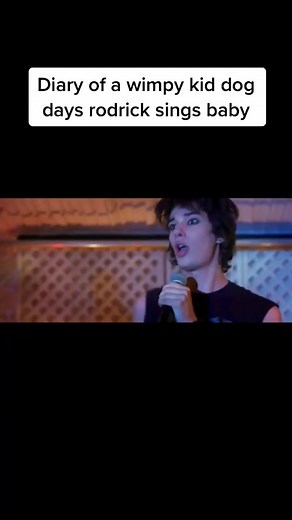 Rodrick Sings Baby: Diary of a Wimpy Kid Dog Days
