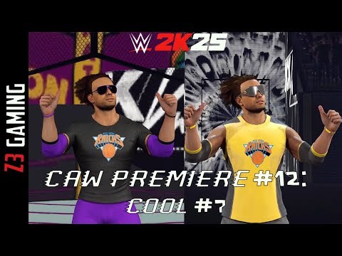 WWE 2K25 CAW Premiere #12: Cool # 7