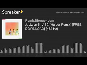 Jackson 5 - ABC (Halder Remix) [FREE DOWNLOAD] {432 Hz}