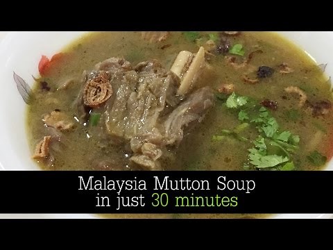 Malaysia Mutton Soup in 30 mins