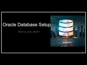 Oracle Database Setup | Installation and configuration step by step guide