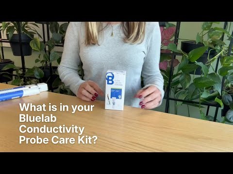 Bluelab Care Kit - Conductivity Unboxing - Everything you need to care for your conductivity probe.