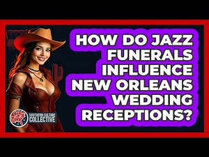 How Do Jazz Funerals Influence New Orleans Wedding Receptions? - Southern Culture Collective