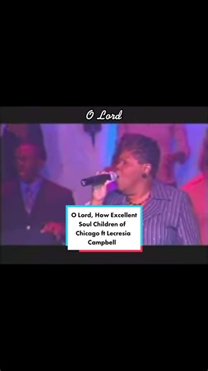 “Perfect Praise (Oh Lord How Excellent)” by the Soul Children of Chicago ft. Lecresia Campbell #church #lecresiacampbell #soul #gospel #gospelmusic #christian #music #praise #howexcellent #fyp